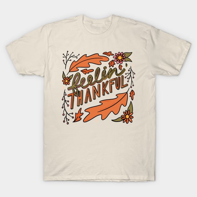 Feelin Thankful T-Shirt by Doodle by Meg